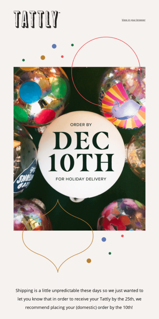 Christmas email idea: a bubble with a caption "Order by Dec 10th for holiday delivery"