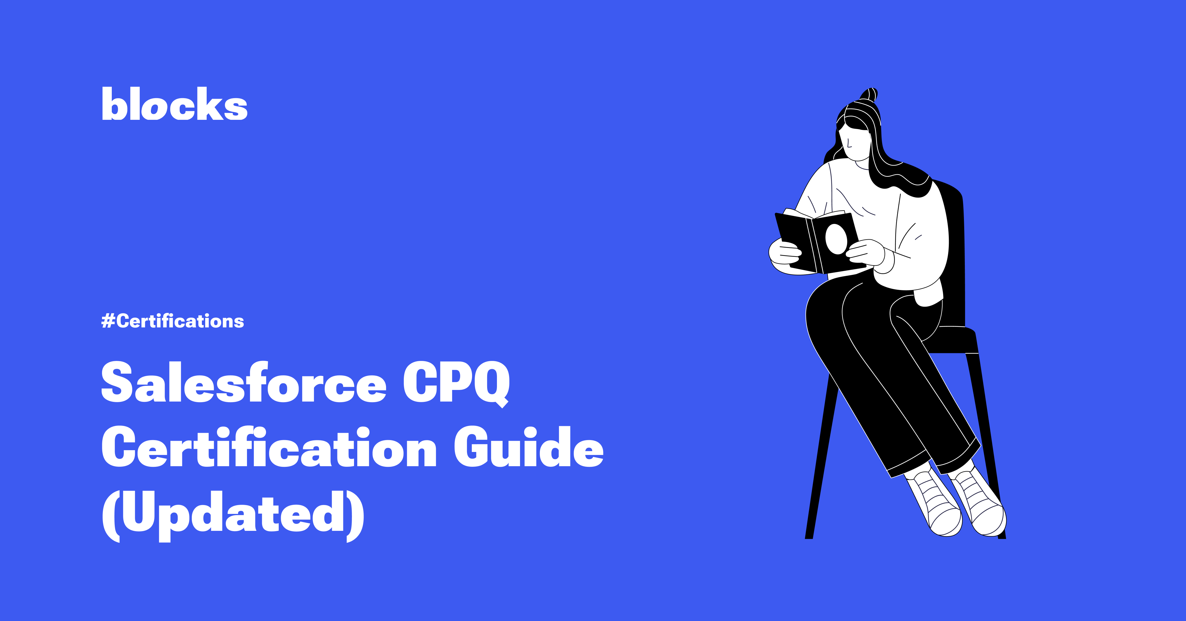 Salesforce CPQ Certification: From Requirements to Exam Mastery Blocks