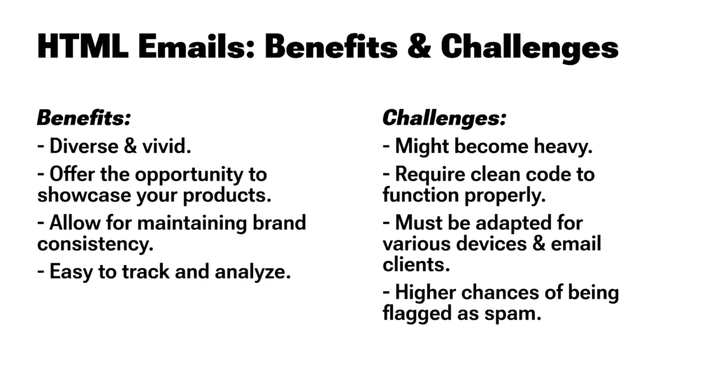 A list of 4 benefits & 4 challenges of HTML emails.