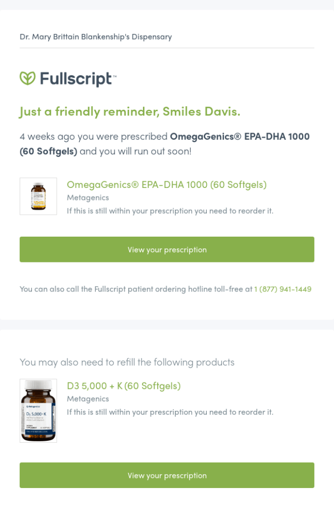 Gentle reminder email example by Fullscript that addresses the subscriber by name and reminds them about ordering the prescribed medications.