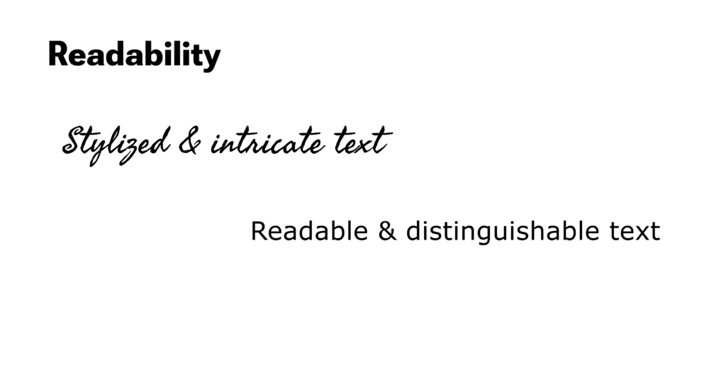 the demonstration of the difference between a readable and a distinguishable font style and a stylized and intricate font style